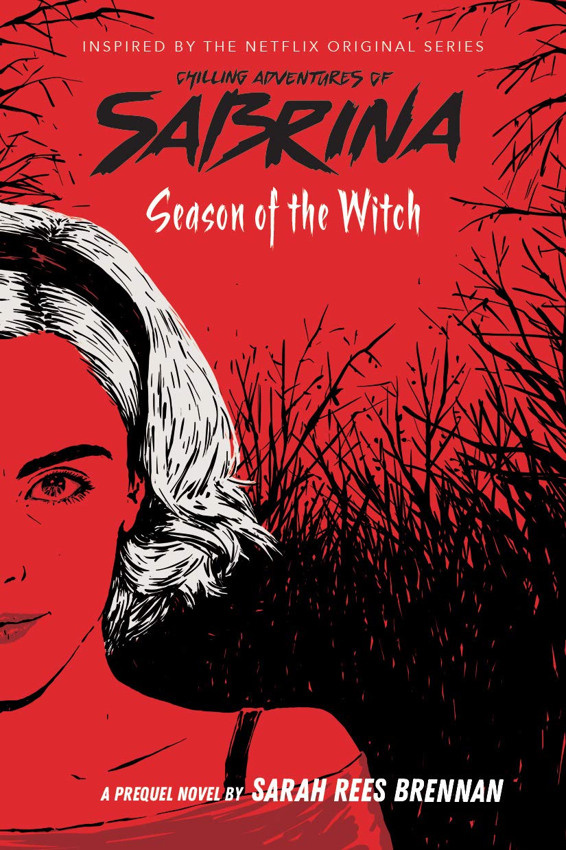 Season of the Witch-Chilling Adventures of Sabrin a: Netflix tie-in novel: Volume 1