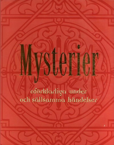 Mysterier oförklarade under och sällsamma händelser