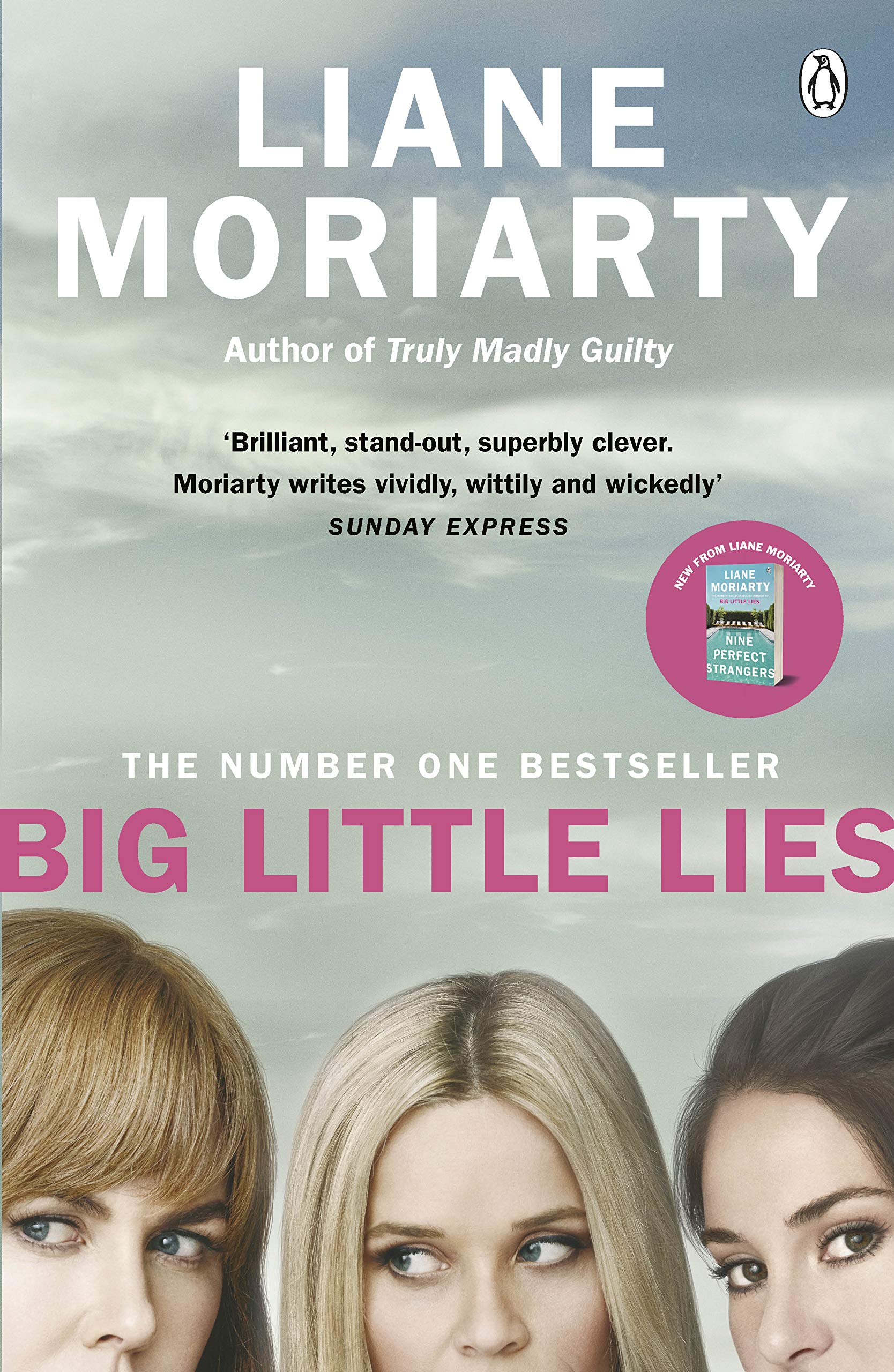 Big Little Lies: The gripping book behind the award-winning TV series from the multi-million copy selling author