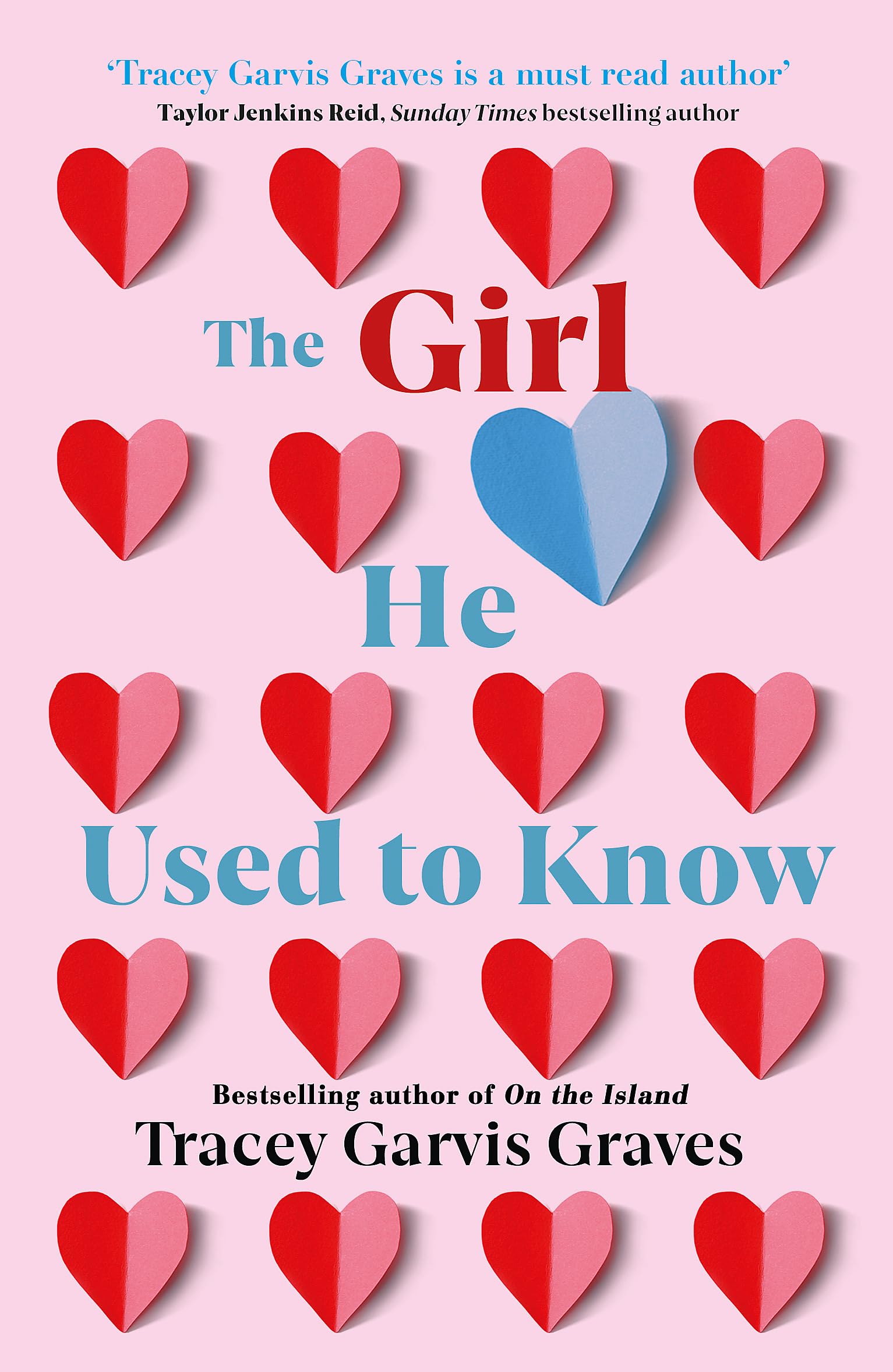 The Girl He Used to Know: ‘A must-read author' TAYLOR JENKINS REID