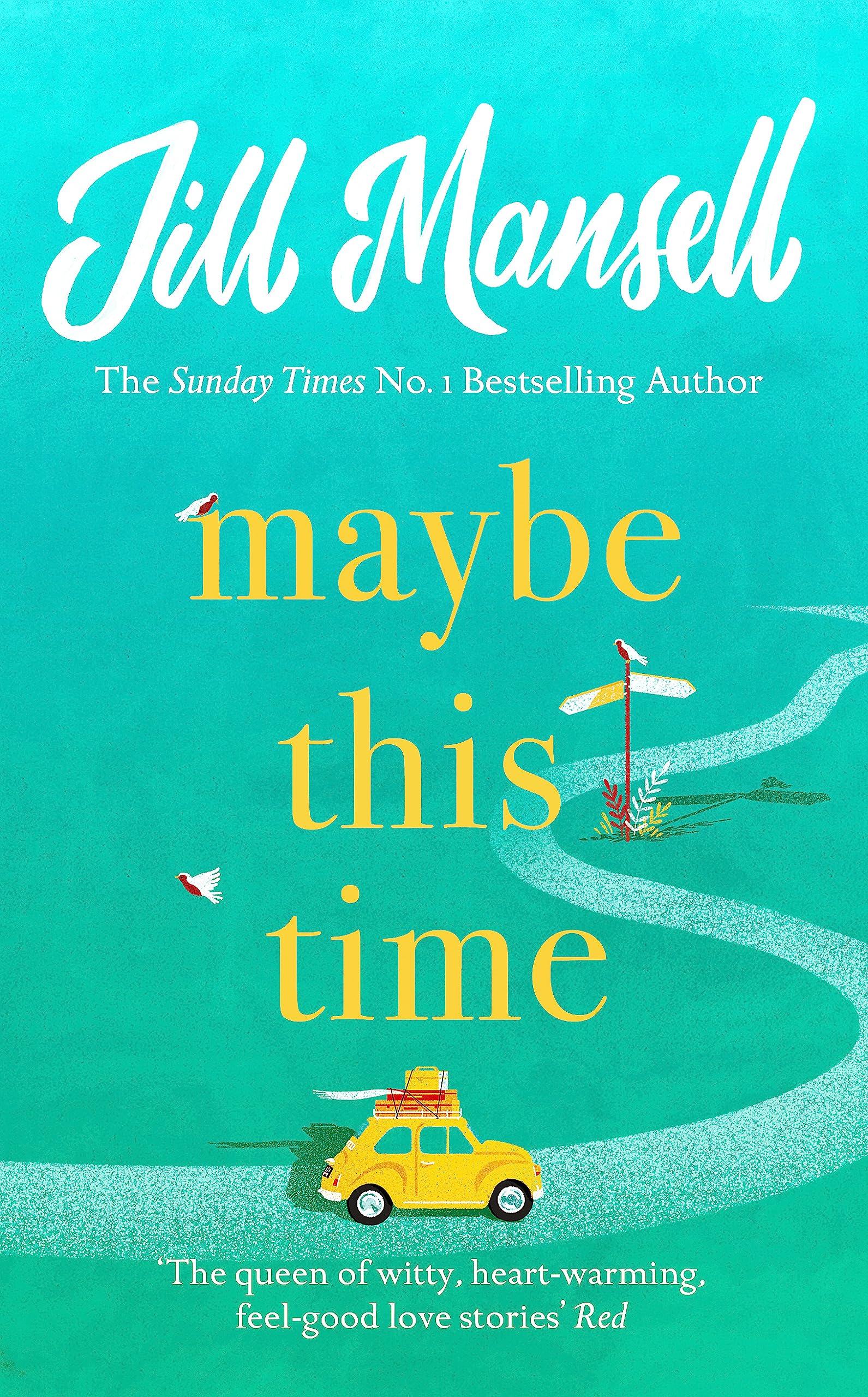 Maybe This Time: The heart-warming new novel of love and friendship from the bestselling author