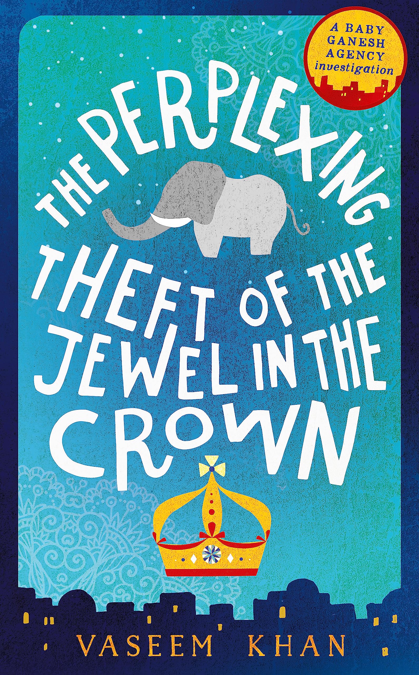 The Perplexing Theft of the Jewel in the Crown: A Baby Ganesh Agency Investigation 02