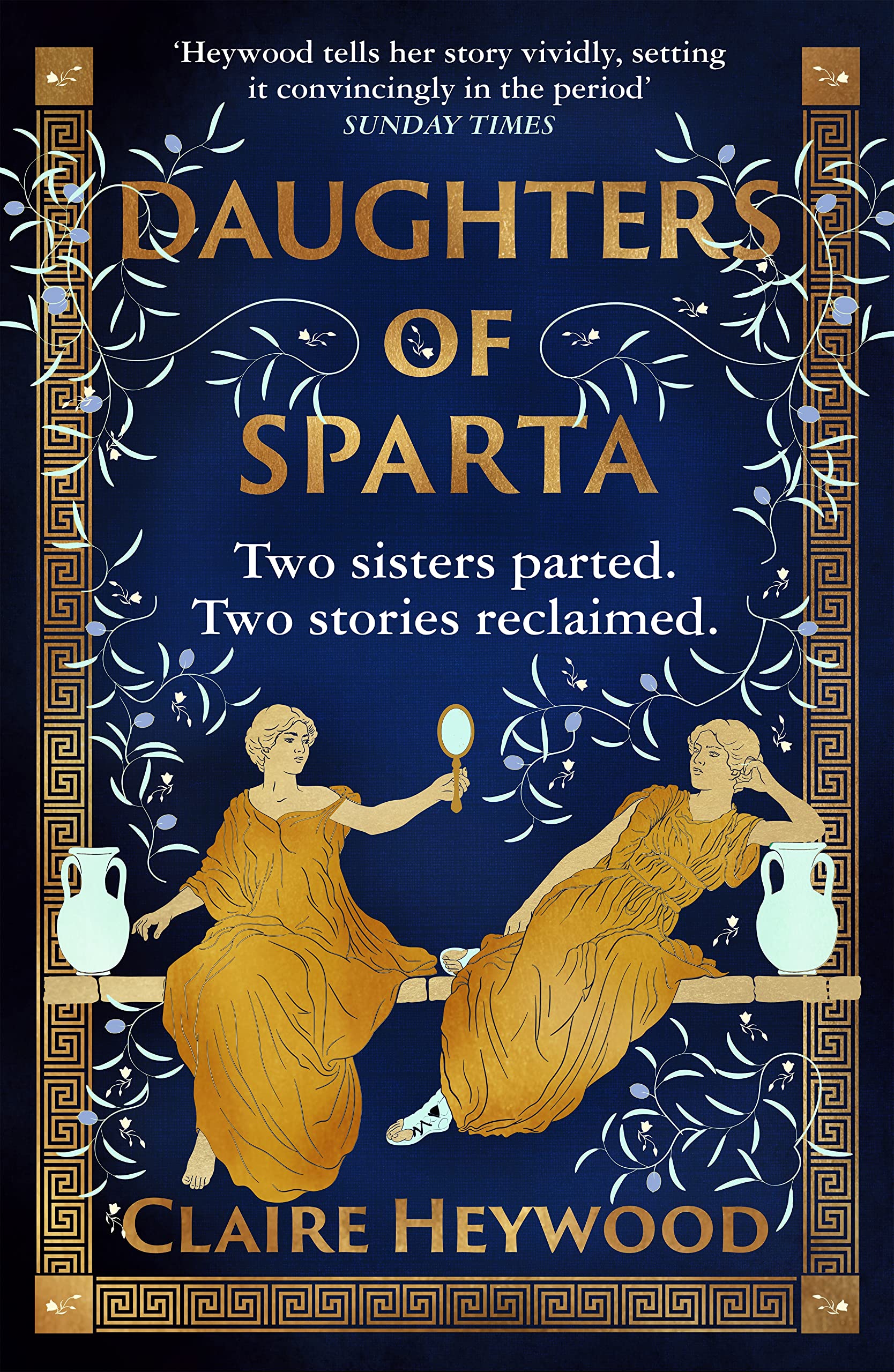 Daughters of Sparta: A tale of secrets, betrayal and revenge from mythology's most vilified women