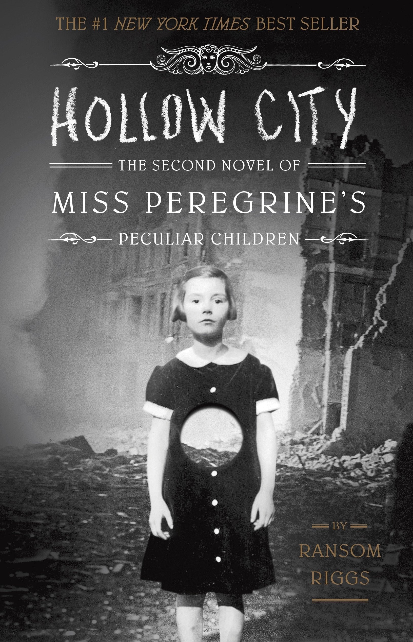 Hollow City: The Second Novel of Miss Peregrine's Peculiar Children: 2