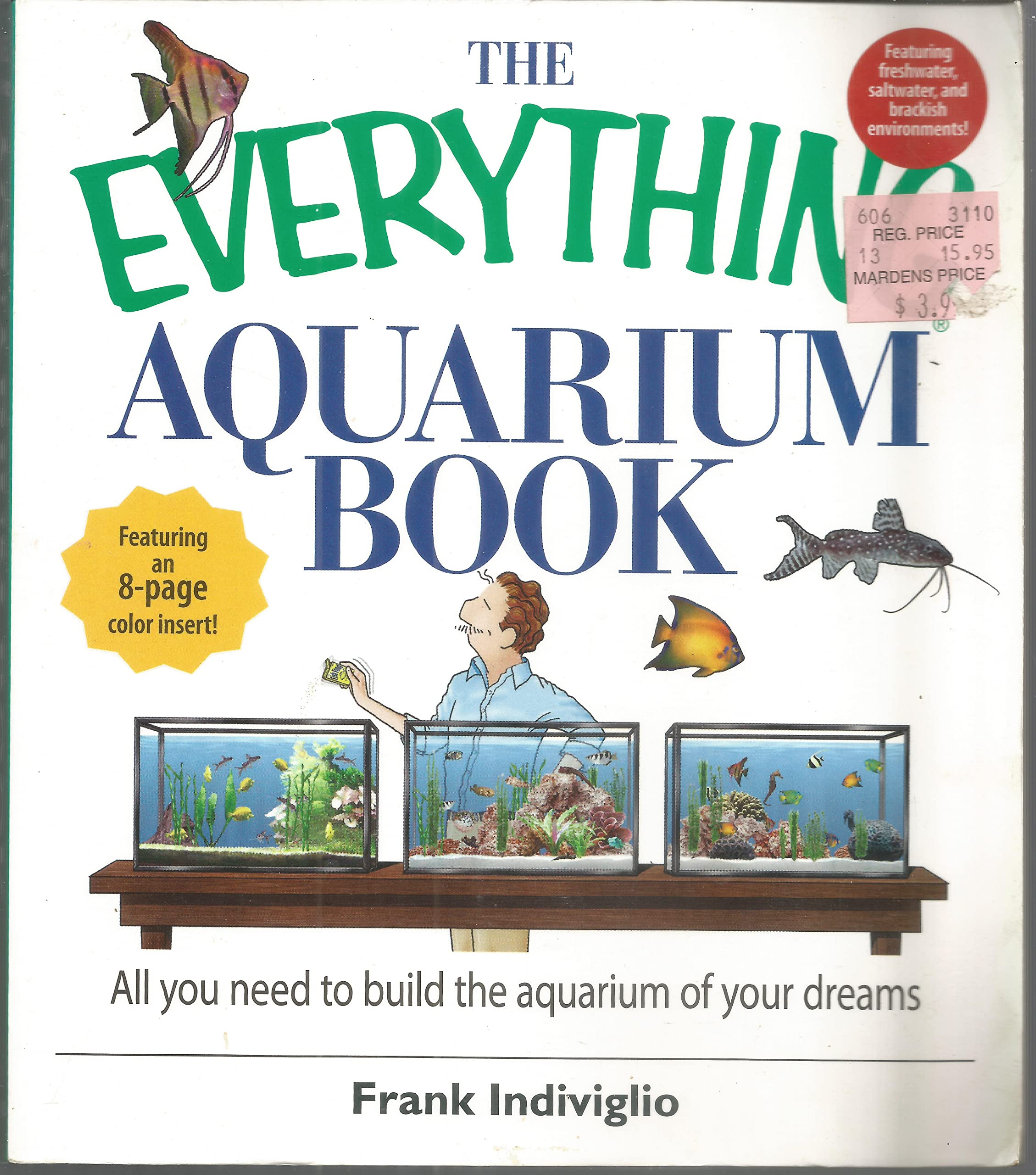 The Everything Aquarium Book: All You Need to Build the Acquarium of Your Dreams