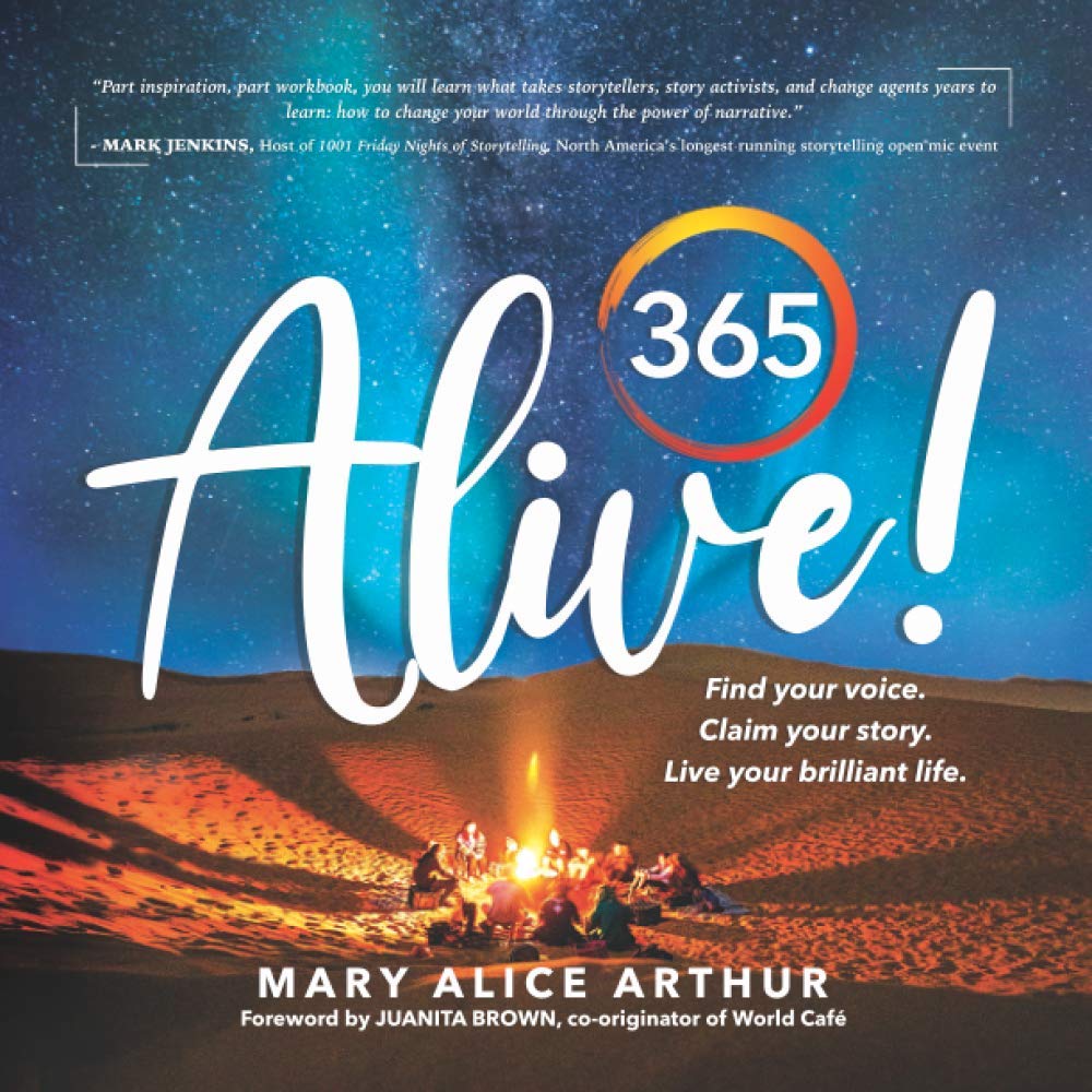 365 ALIVE!: Find your voice. Claim your story. Live your brilliant life.