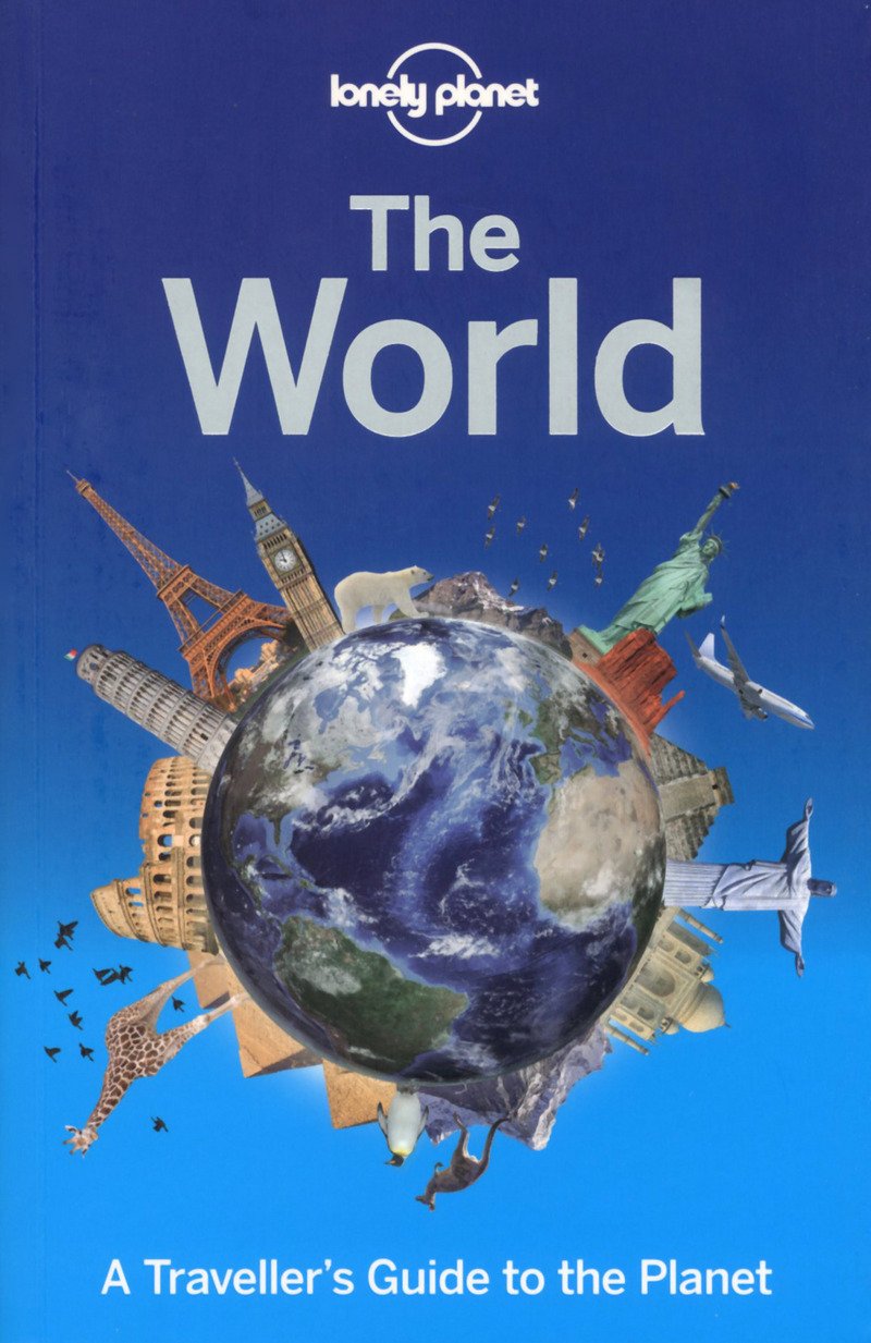 The World - 1ed - Anglais: A Traveller's Guide to the Planet