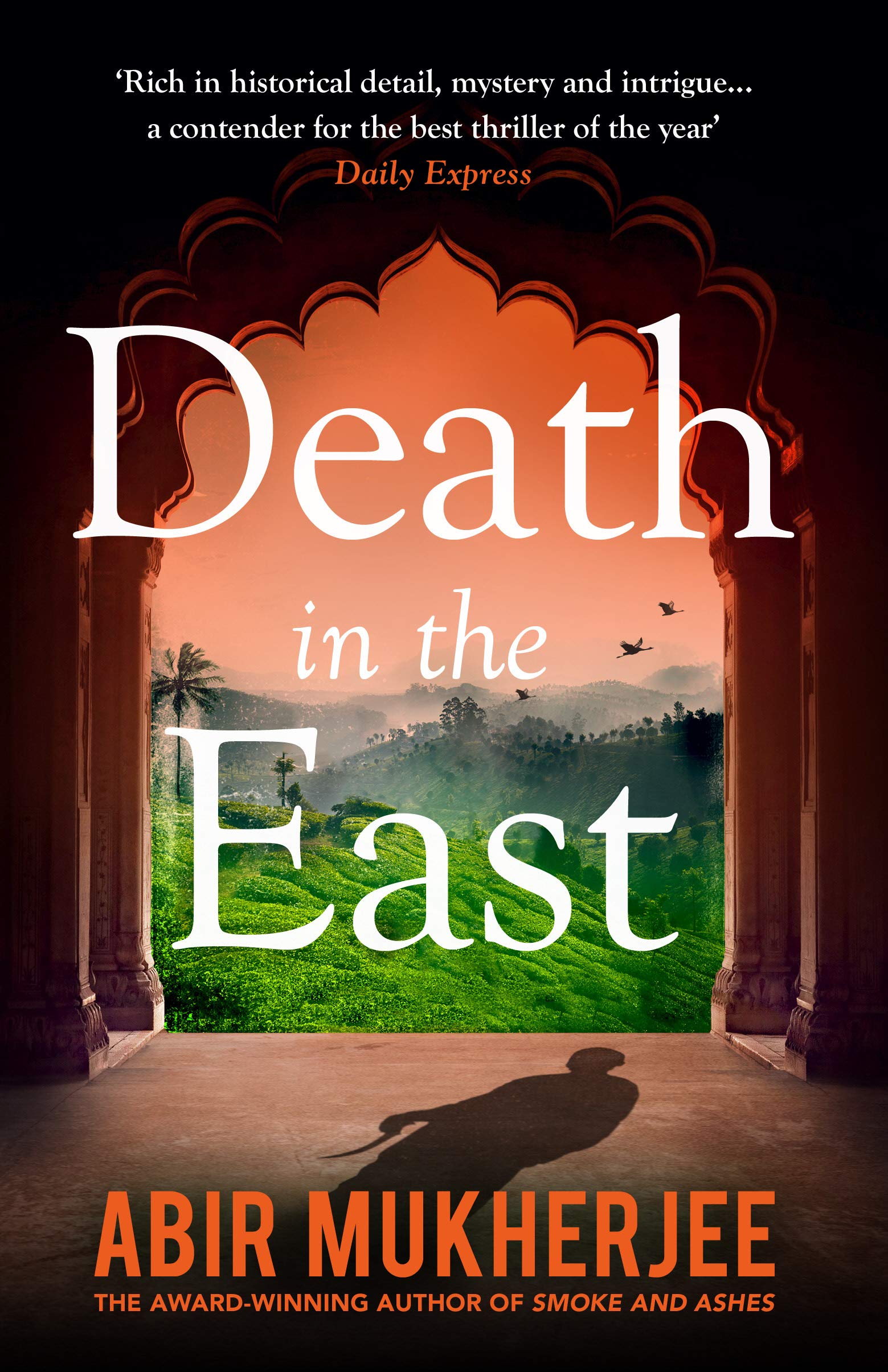 Death in the East: ‘The perfect combination of mystery and history' Sunday Express