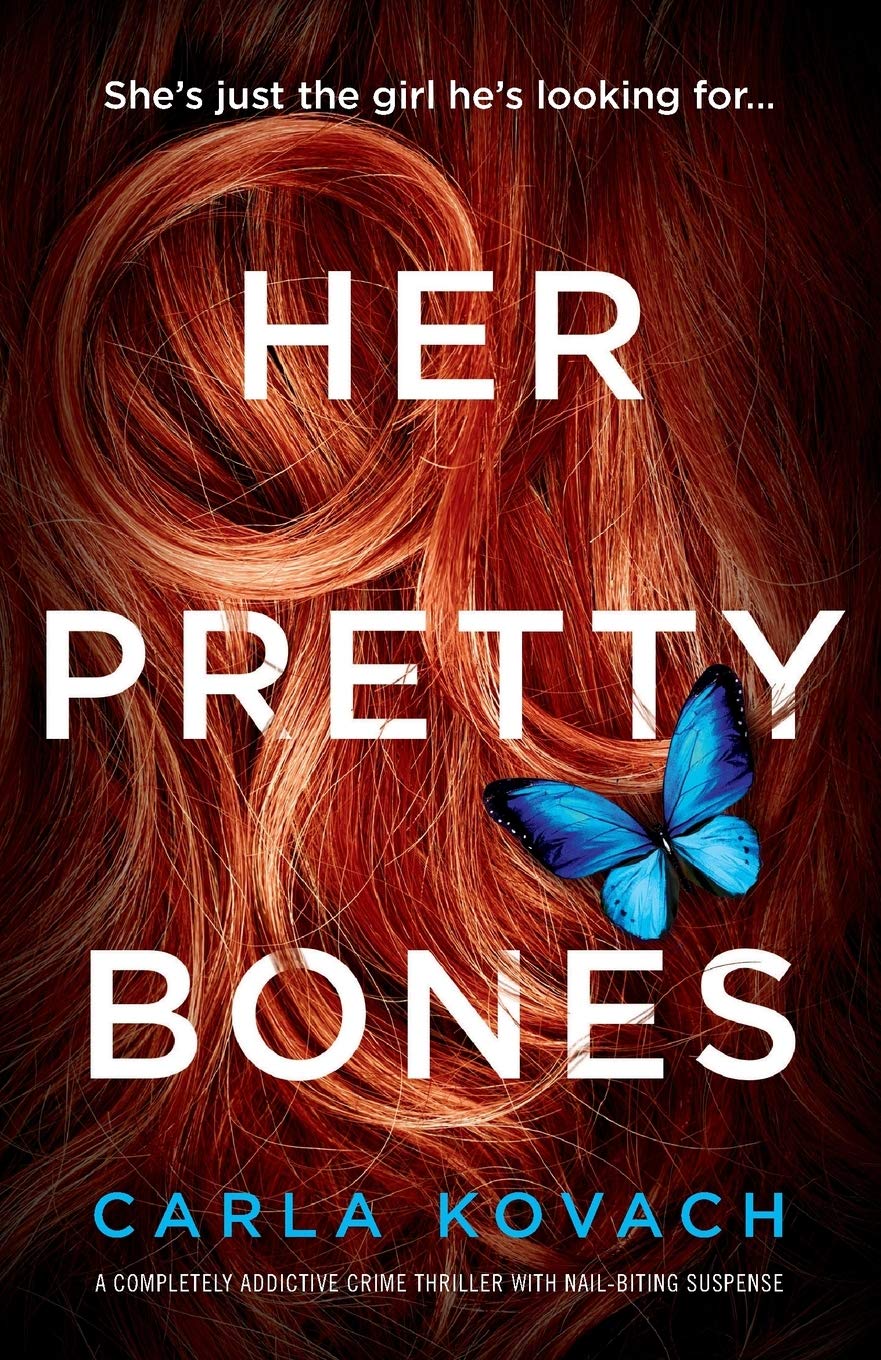 Her Pretty Bones: A completely addictive crime thriller with nail-biting suspense: 3