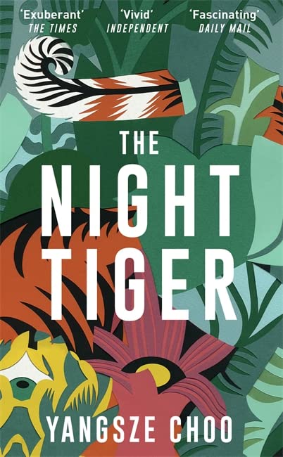 The Night Tiger: the utterly enchanting and spellbinding mystery and Reese Witherspoon Book Club pick