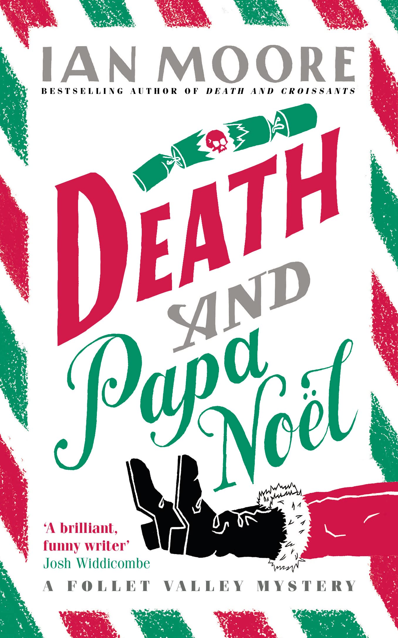 Death and Papa Noel: a Christmas murder mystery from the author of Death & Croissants