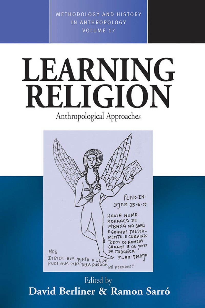 Learning Religion: Anthropological Approaches: 17