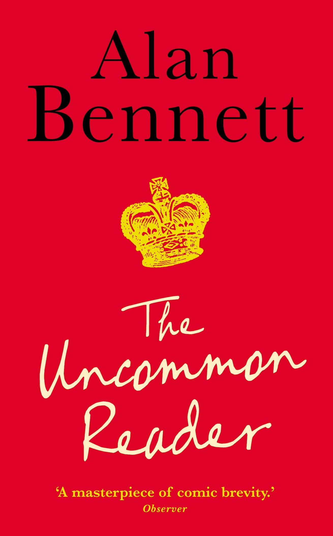 The Uncommon Reader: Alan Bennett's classic story about the Queen