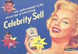 Celebrity Sell: Star Endorsements in the Classic Age of Advertising