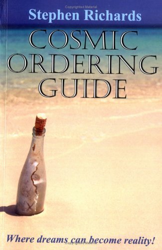 Cosmic Ordering Guide: Where Dreams Can Become Reality