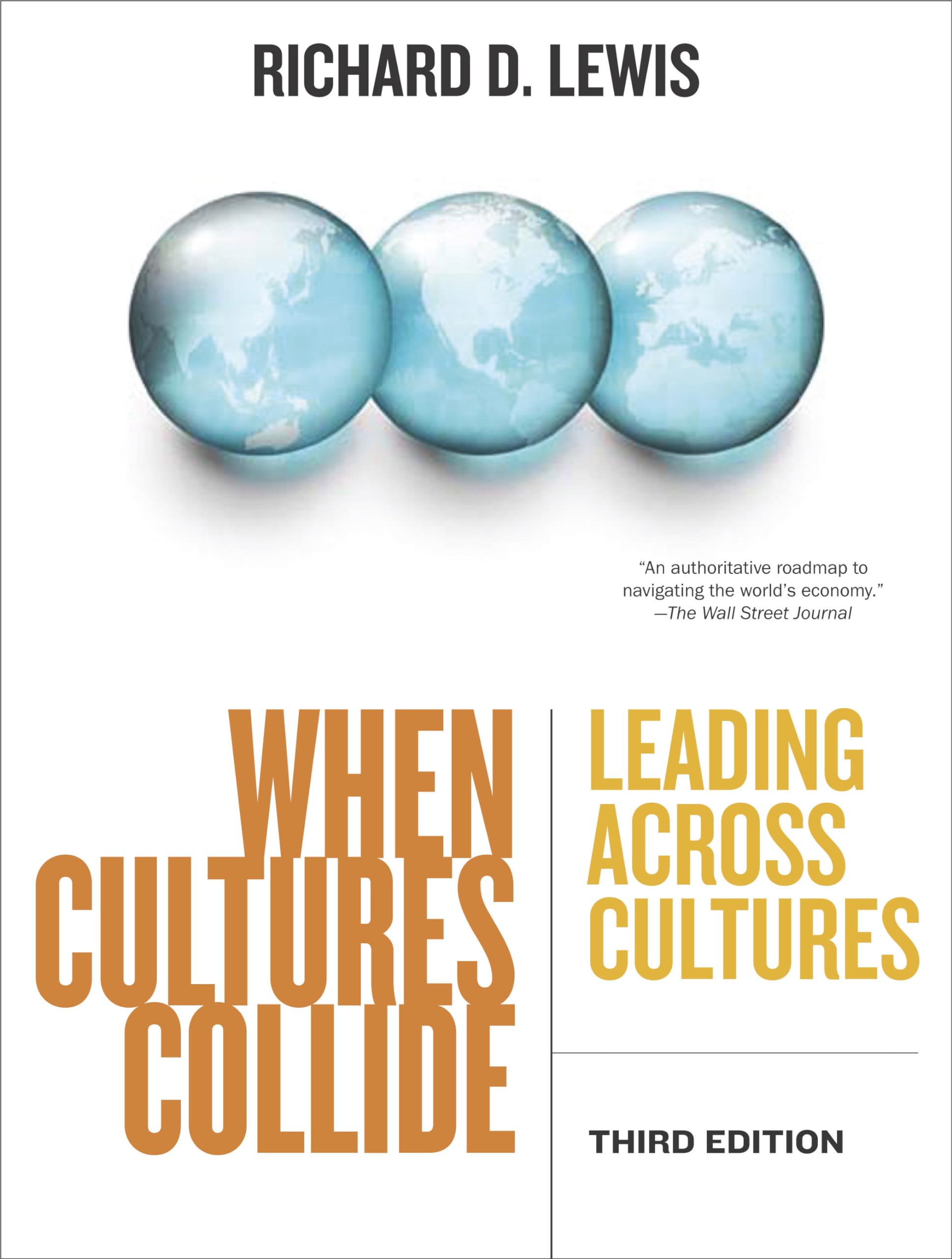 When Cultures Collide: Leading Across Cultures