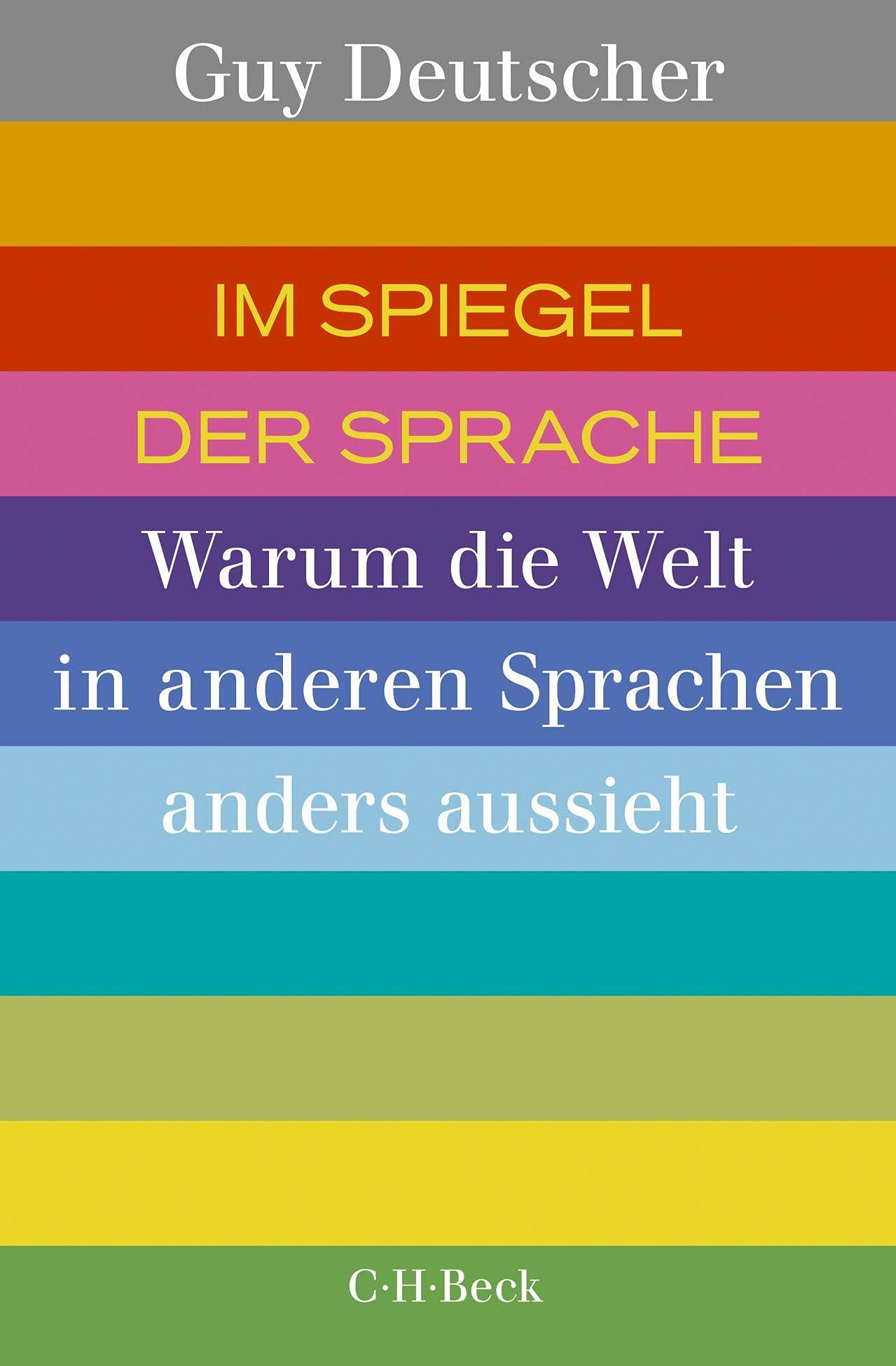 Im Spiegel der Sprache: Warum die Welt in anderen Sprachen anders aussieht