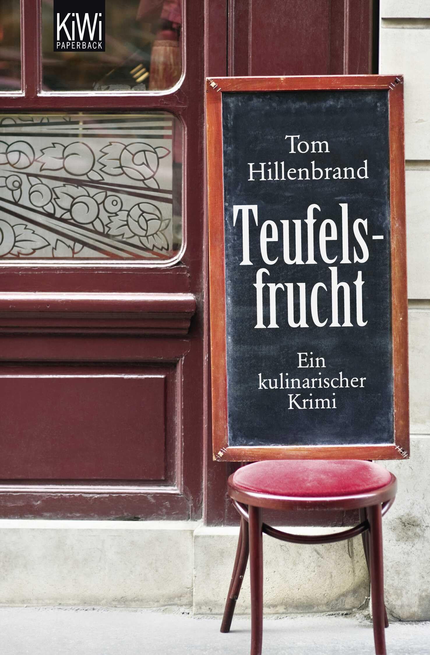 Teufelsfrucht: Ein kulinarischer Krimi. Xavier Kieffers erster Fall.