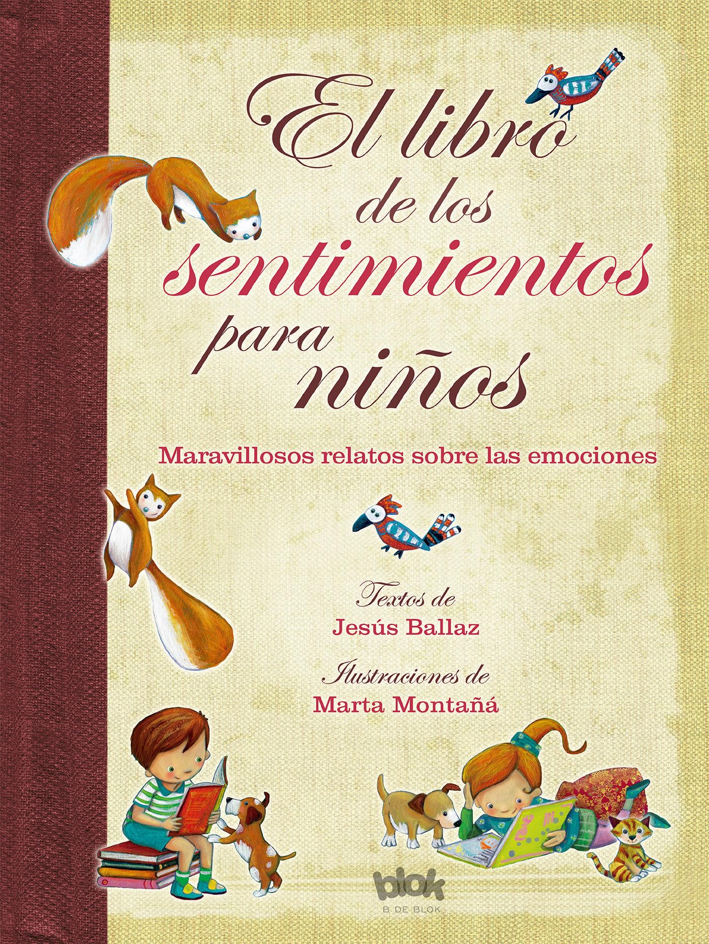 El libro de los sentimientos para niños / The Book of Feelings for Children: Laberintos del corazón de un niño