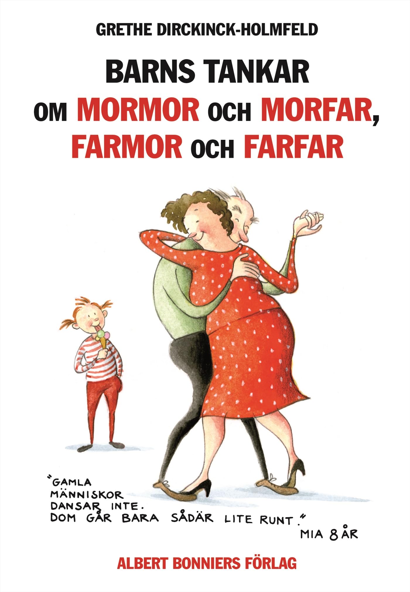 Barns tankar om mormor och morfar, farmor och farfar