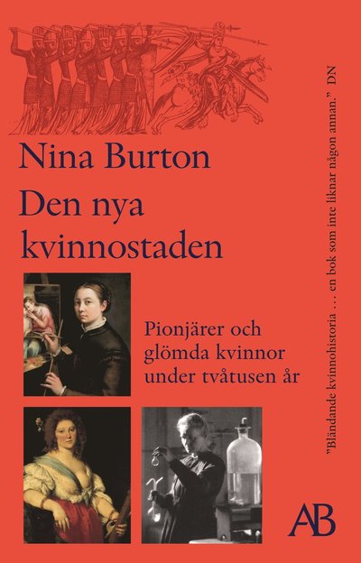 Den nya kvinnostaden : pionjärer och glömda kvinnor under tvåtusen år