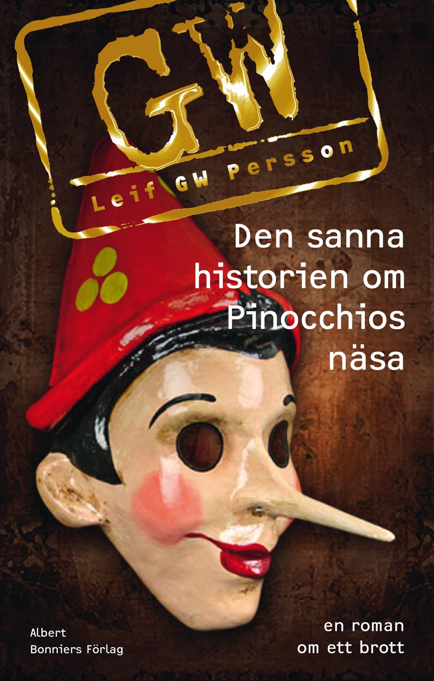 Den sanna historien om Pinocchios näsa : en roman om ett brott