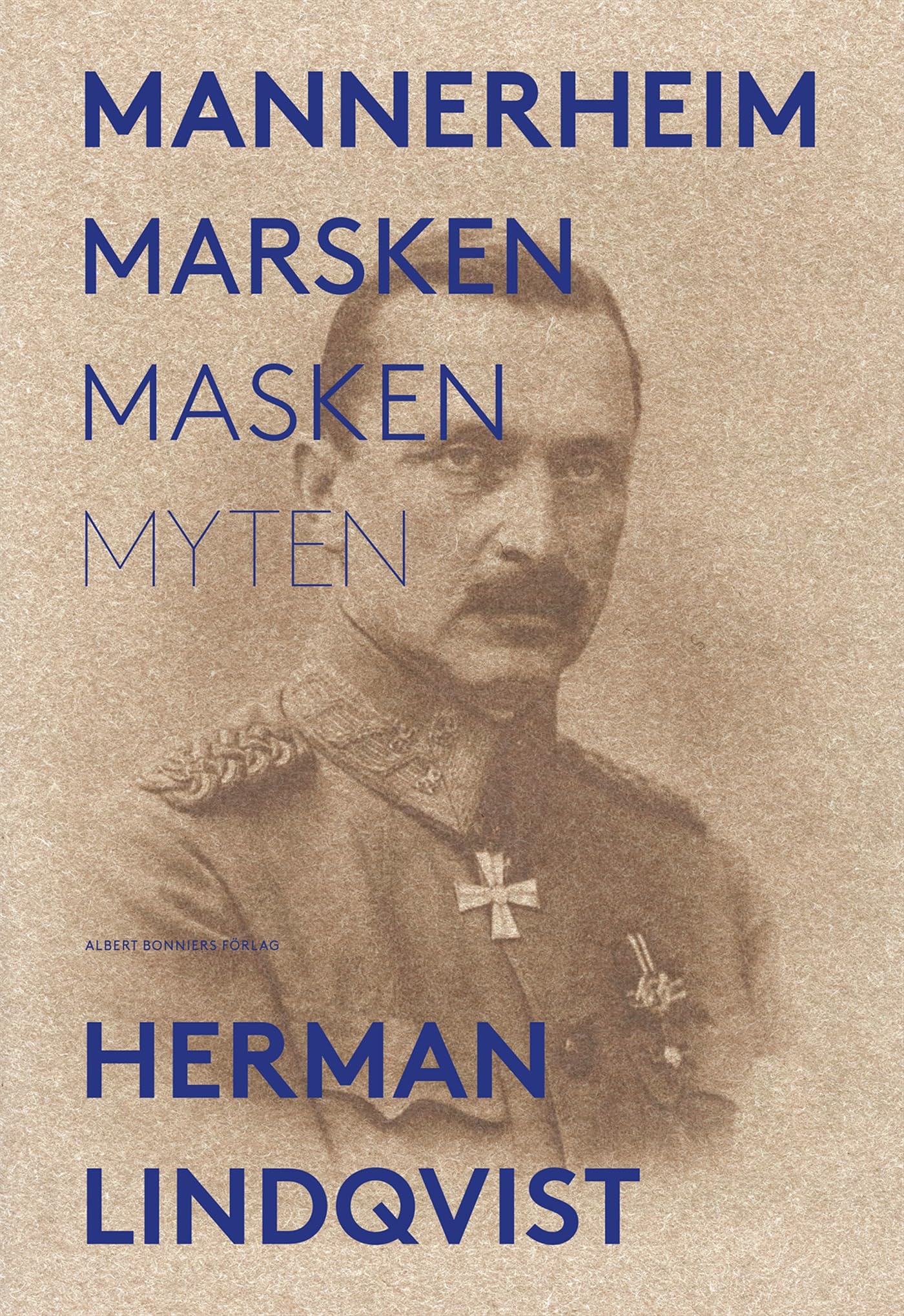 Mannerheim : marsken, masken, myten