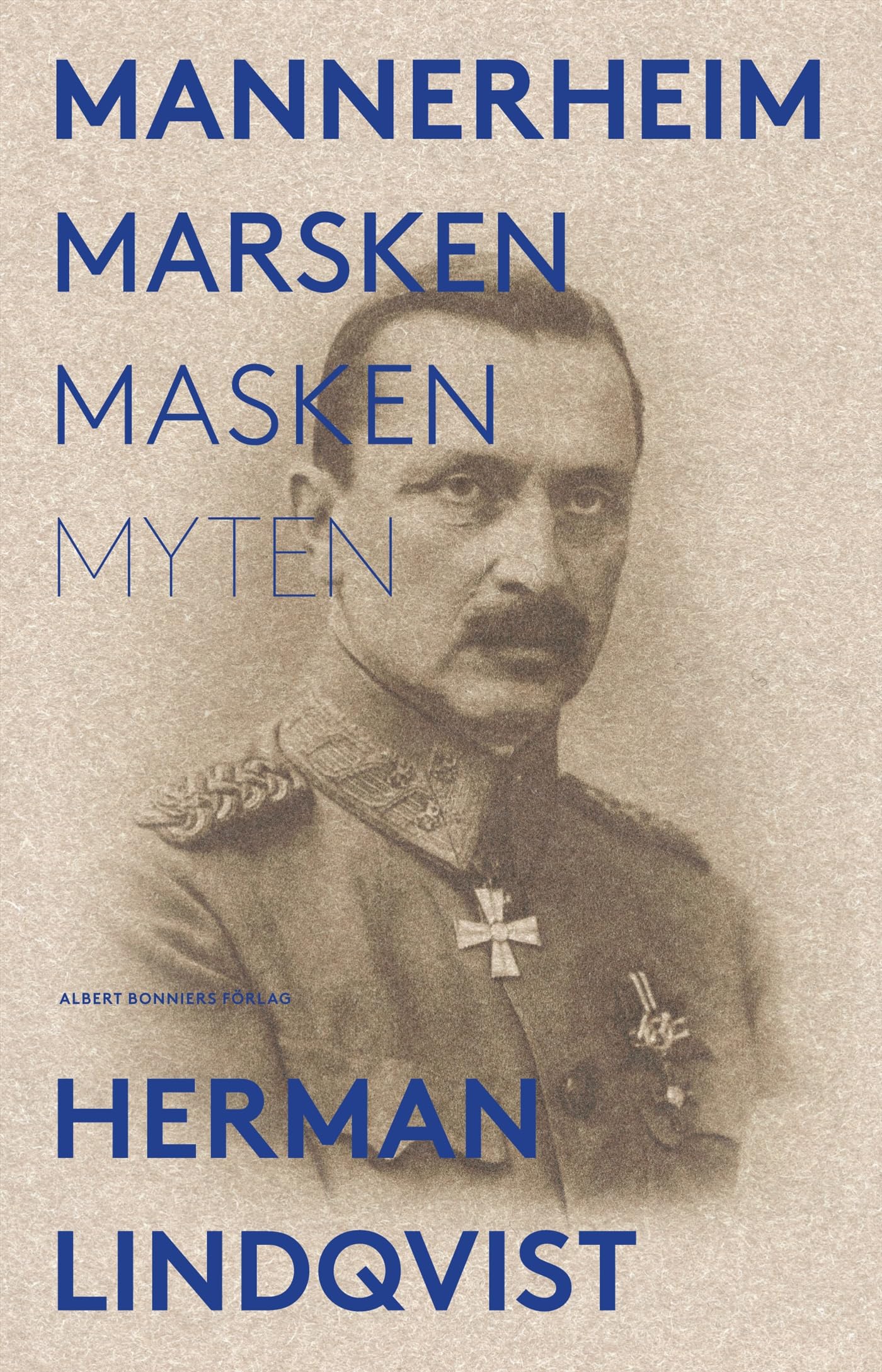 Mannerheim : marsken, masken, myten