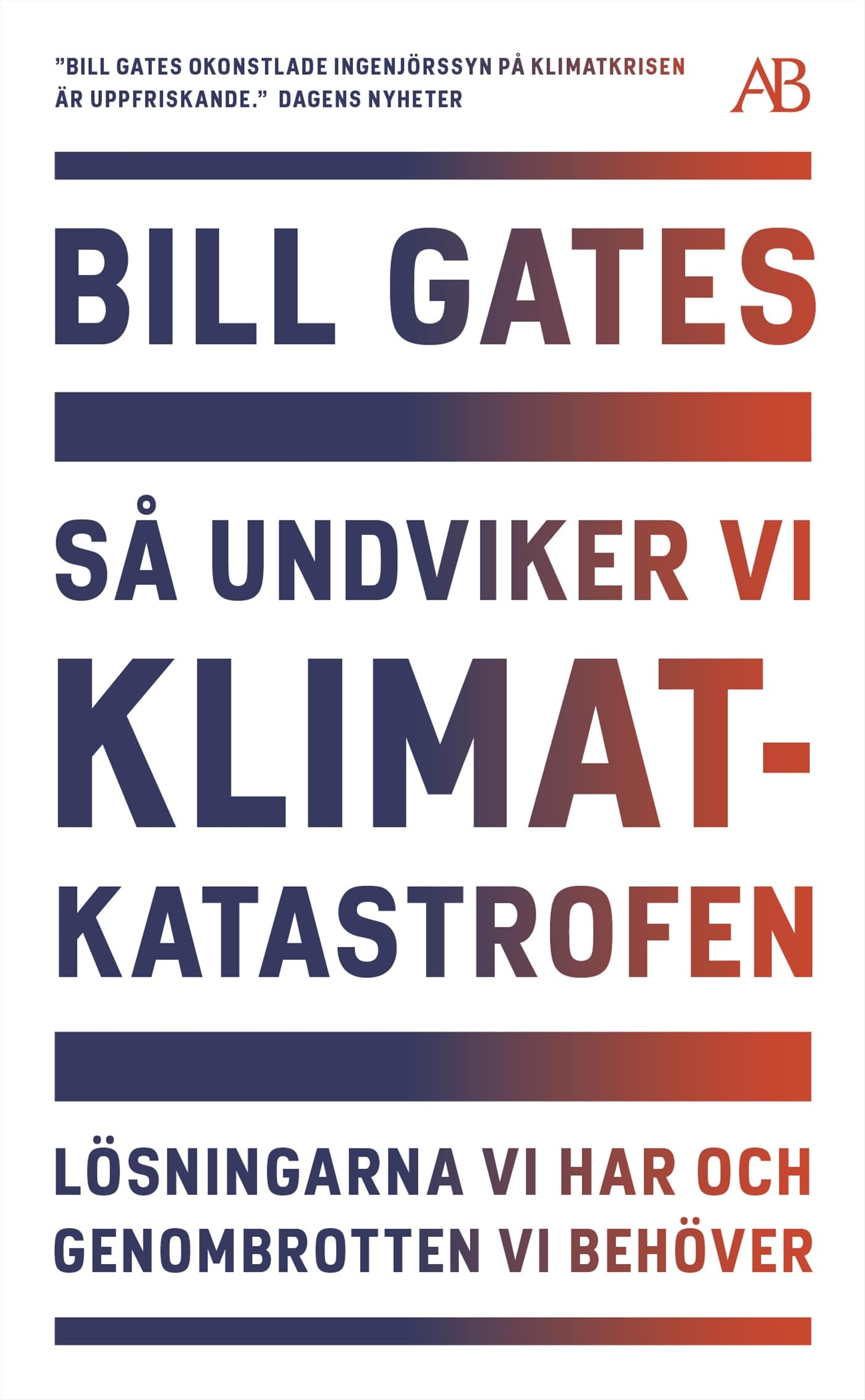 Så undviker vi klimatkatastrofen : lösningarna vi har och genombrotten vi behöver