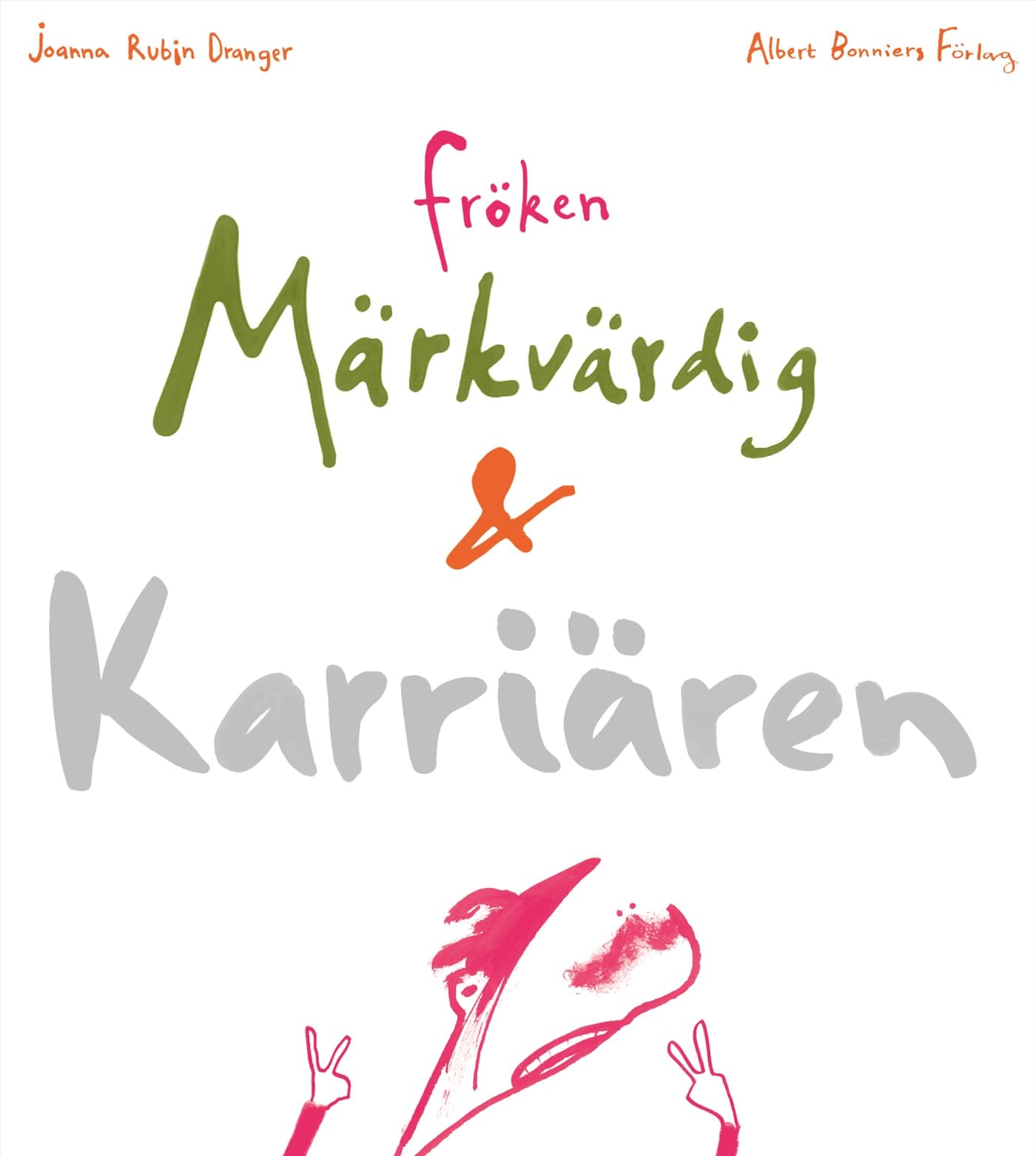 Fröken Märkvärdig och karriären