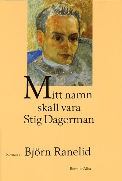 Mitt namn skall vara Stig Dagerman