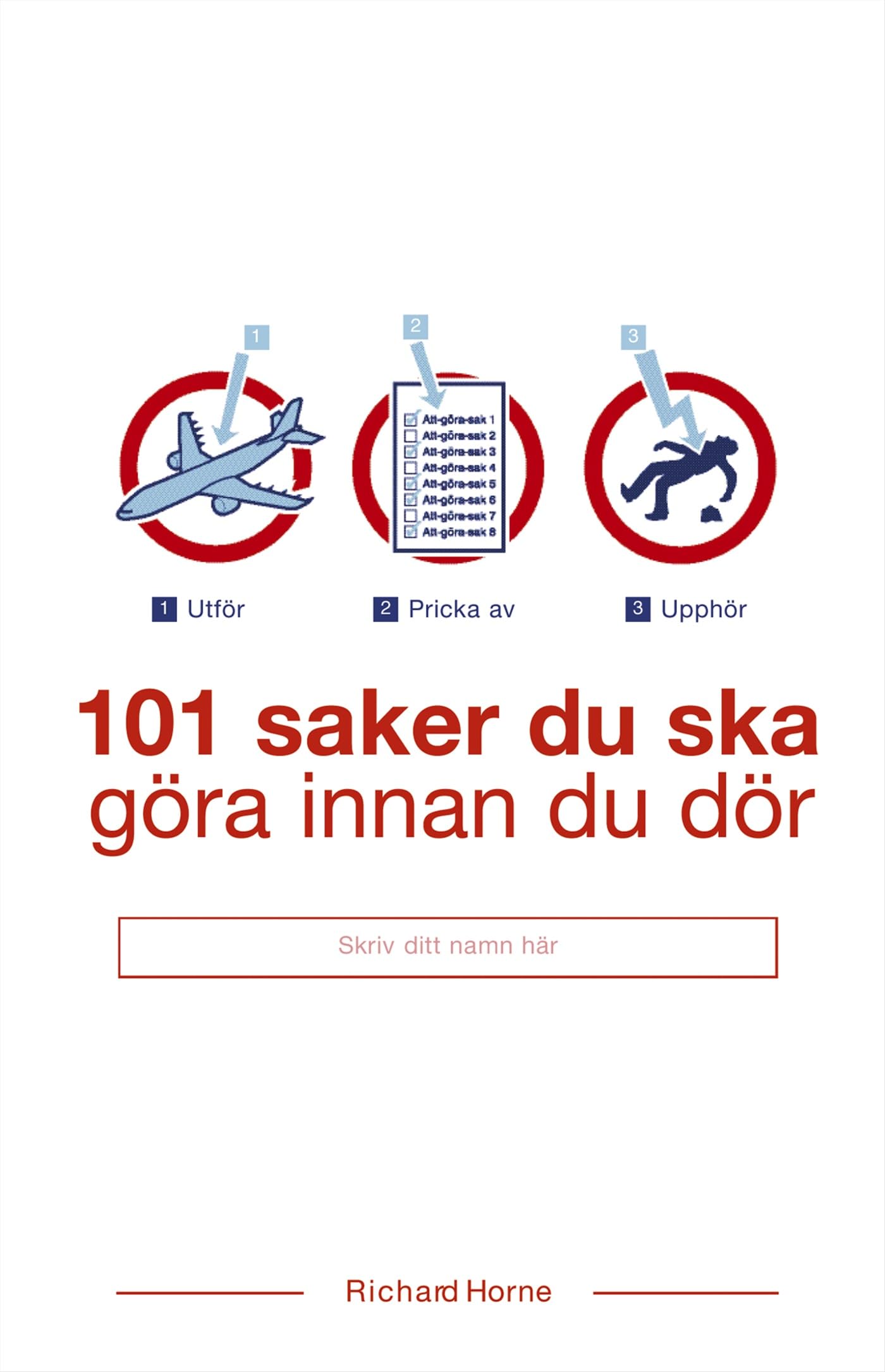 101 saker du ska göra innan du dör