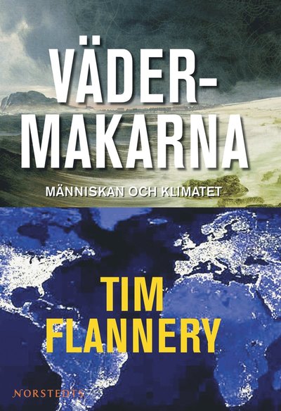 Vädermakarna : människan och klimatet