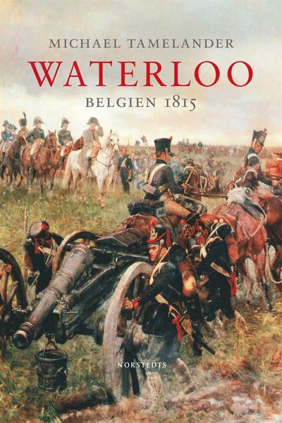 Waterloo : Belgien 1815