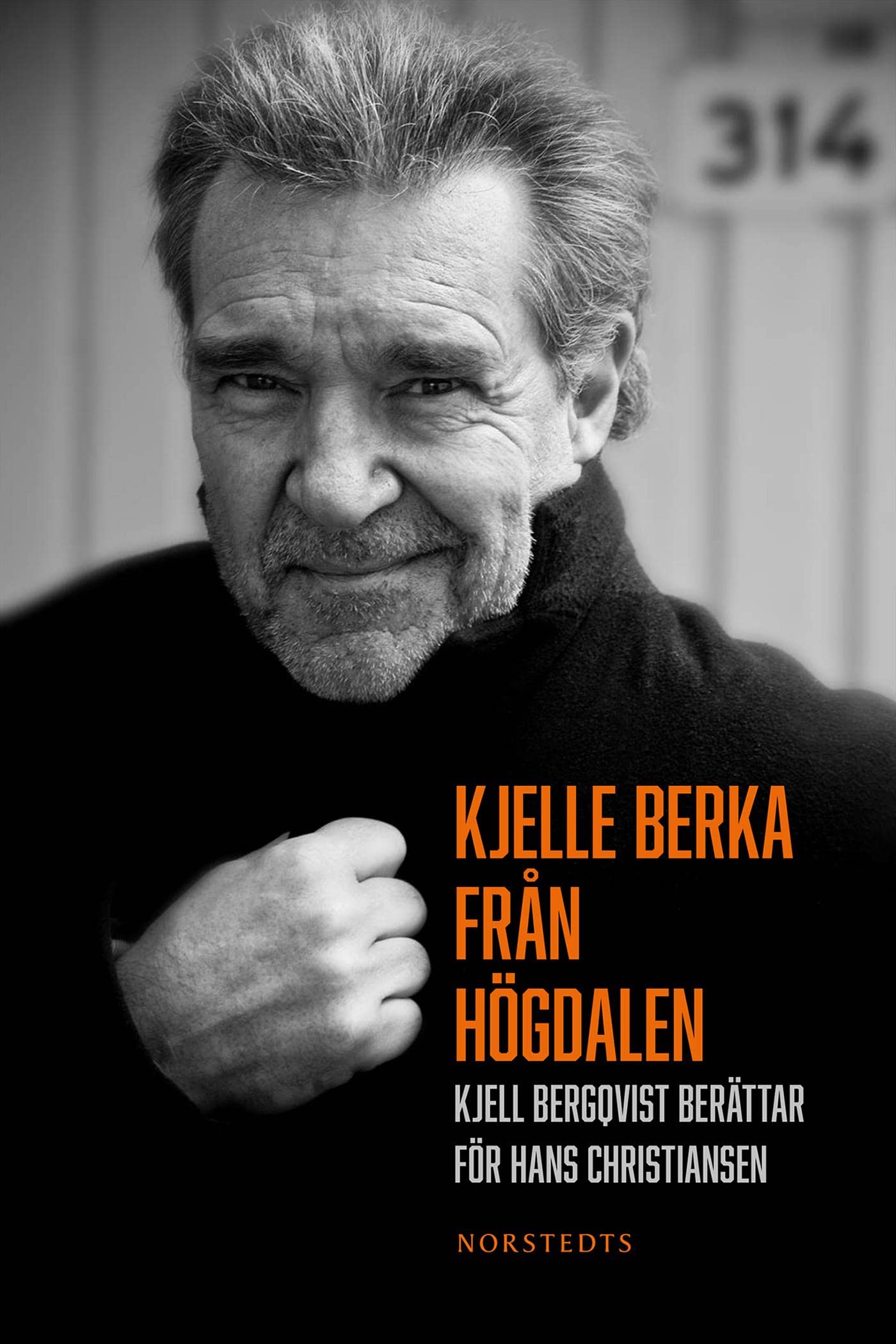 Kjelle Berka från Högdalen : Kjell Bergqvist berättar för Hans Christiansen