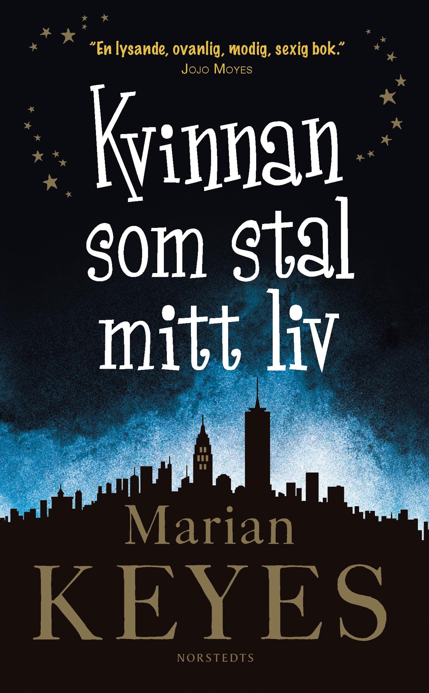 Kvinnan som stal mitt liv