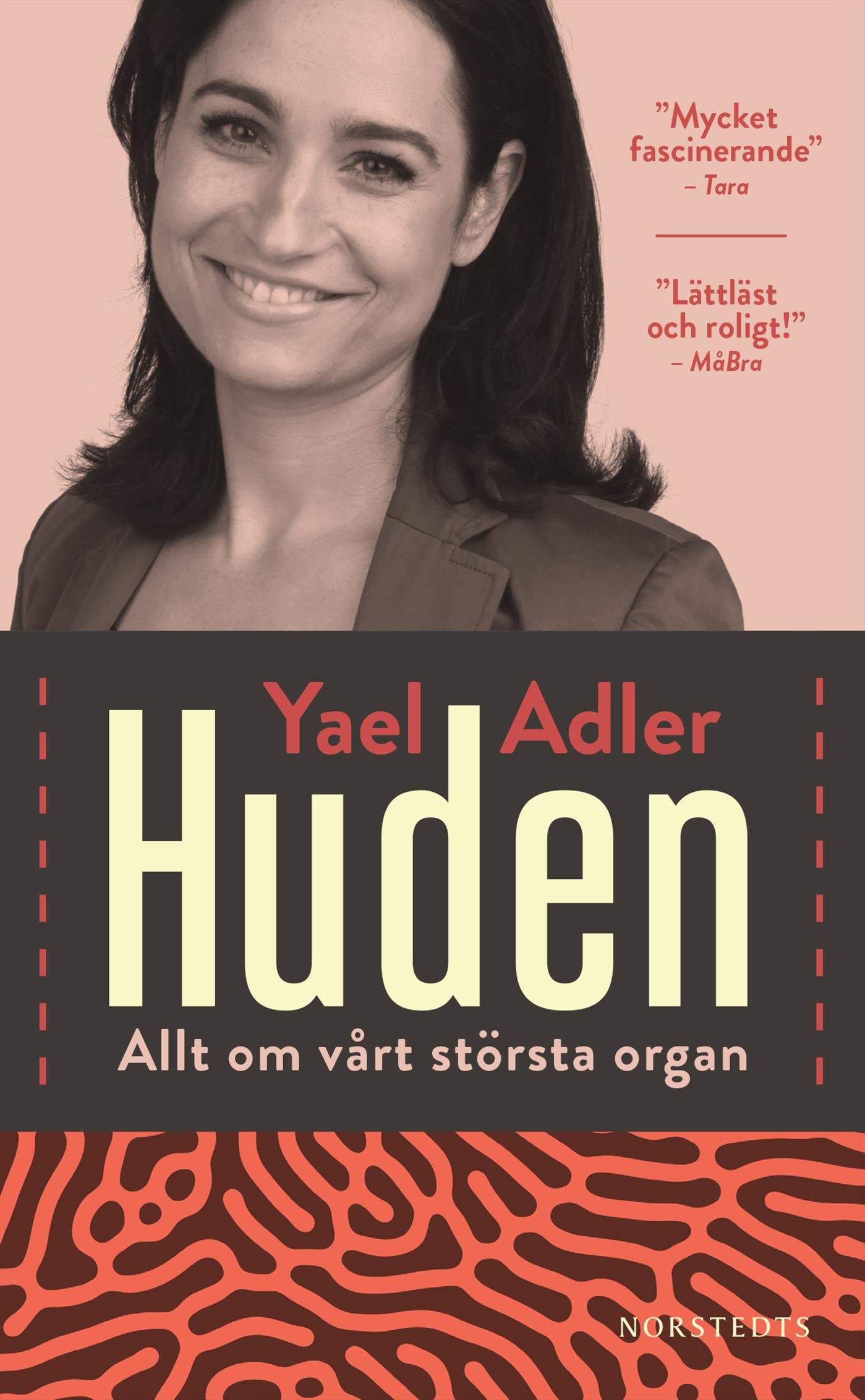 Huden : allt om vårt största organ