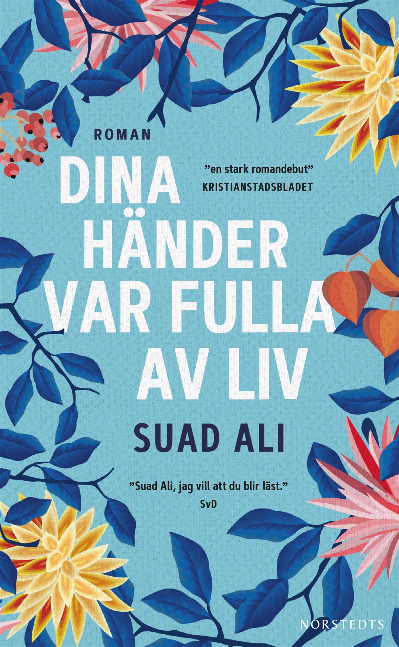 Dina händer var fulla av liv