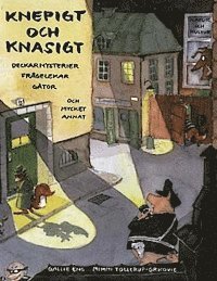 Knepigt och knasigt : Deckarmysterier, frågelekar, gåtor och mycket annat