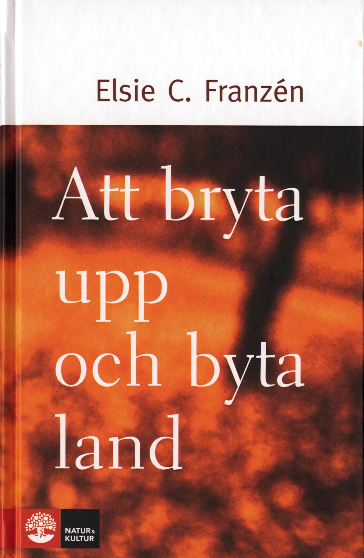 Att bryta upp och byta land