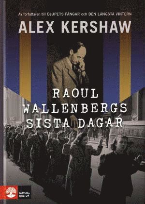 Raoul Wallenbergs sista dagar