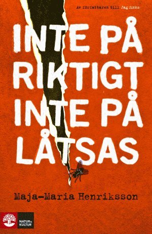 Inte på riktigt, inte på låtsas