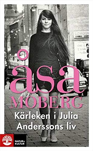 Kärleken i Julia Anderssons liv