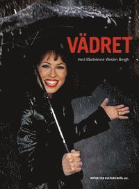 Vädret med Madeleine Westin Bergh