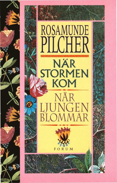 När stormen kom/När ljungen blommar