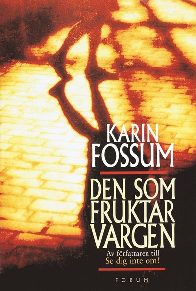 Den som fruktar vargen