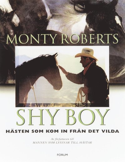 Shy boy : hästen som kom in från det vilda