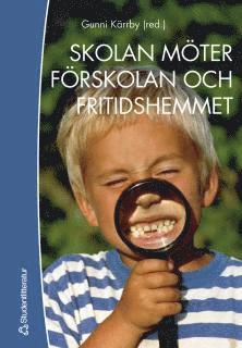 Skolan möter förskolan och fritidshemmet