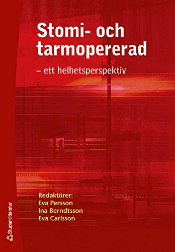 Stomi- och tarmopererad : ett helhetsperspektiv