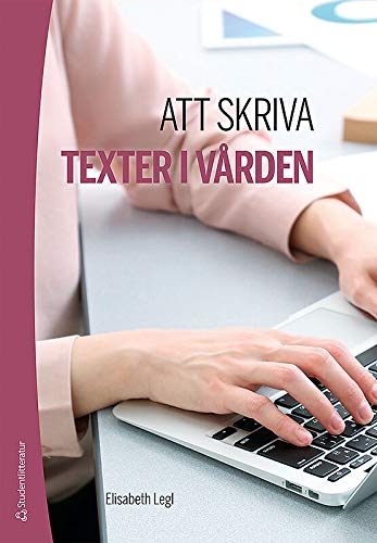 Att skriva texter i vården